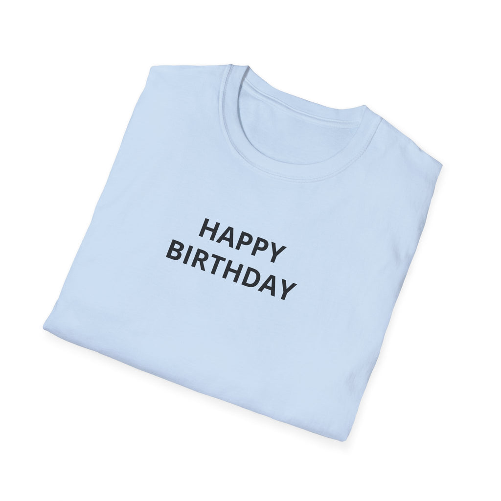 Happy Birthday T-Shirt — Minimal Text Birthday Tee