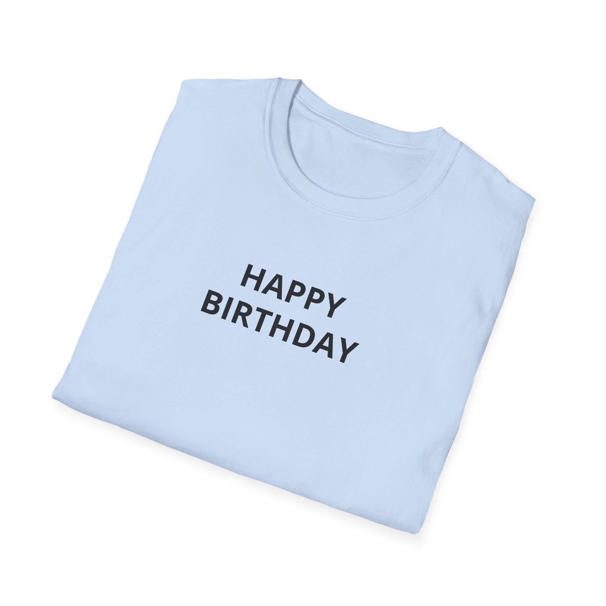 Happy Birthday T-Shirt — Minimal Text Birthday Tee